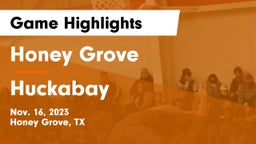 Honey Grove  vs Huckabay  Game Highlights - Nov. 16, 2023