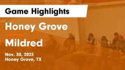 Honey Grove  vs Mildred  Game Highlights - Nov. 30, 2023