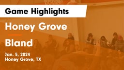 Honey Grove  vs Bland  Game Highlights - Jan. 5, 2024