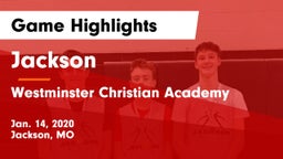 Jackson  vs Westminster Christian Academy Game Highlights - Jan. 14, 2020