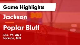 Jackson  vs Poplar Bluff  Game Highlights - Jan. 19, 2021