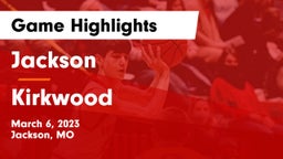 Jackson  vs Kirkwood  Game Highlights - March 6, 2023