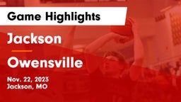 Jackson  vs Owensville  Game Highlights - Nov. 22, 2023