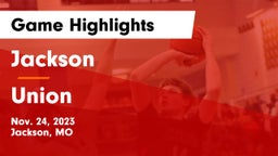 Jackson  vs Union  Game Highlights - Nov. 24, 2023