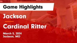 Jackson  vs Cardinal Ritter  Game Highlights - March 5, 2024