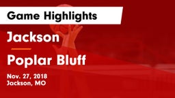 Jackson  vs Poplar Bluff  Game Highlights - Nov. 27, 2018