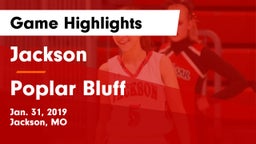 Jackson  vs Poplar Bluff  Game Highlights - Jan. 31, 2019