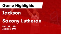 Jackson  vs Saxony Lutheran  Game Highlights - Feb. 19, 2021