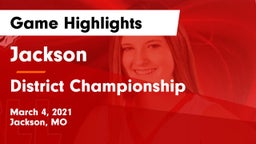 Jackson  vs District Championship Game Highlights - March 4, 2021