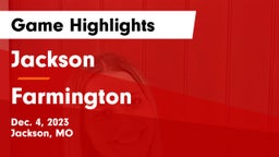 Jackson  vs Farmington  Game Highlights - Dec. 4, 2023