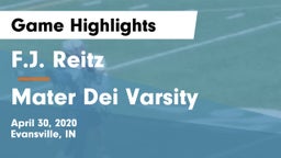 F.J. Reitz  vs Mater Dei Varsity Game Highlights - April 30, 2020