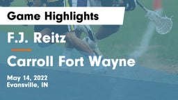 F.J. Reitz  vs Carroll Fort Wayne Game Highlights - May 14, 2022
