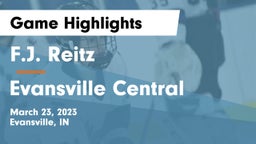 F.J. Reitz  vs Evansville Central Game Highlights - March 23, 2023