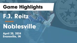 F.J. Reitz  vs Noblesville  Game Highlights - April 20, 2024