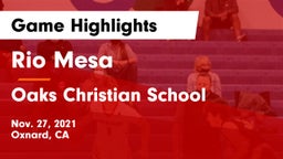 Rio Mesa  vs Oaks Christian School Game Highlights - Nov. 27, 2021