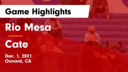 Rio Mesa  vs Cate  Game Highlights - Dec. 1, 2021