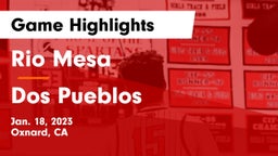 Rio Mesa  vs Dos Pueblos  Game Highlights - Jan. 18, 2023