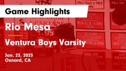 Rio Mesa  vs Ventura  Boys Varsity Game Highlights - Jan. 23, 2023
