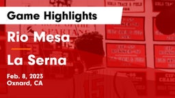 Rio Mesa  vs La Serna  Game Highlights - Feb. 8, 2023