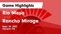 Rio Mesa  vs Rancho Mirage  Game Highlights - Sept. 24, 2023
