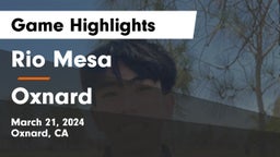 Rio Mesa  vs Oxnard  Game Highlights - March 21, 2024