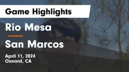 Rio Mesa  vs San Marcos  Game Highlights - April 11, 2024