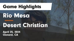 Rio Mesa  vs Desert Christian Game Highlights - April 25, 2024