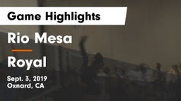 Rio Mesa  vs Royal  Game Highlights - Sept. 3, 2019