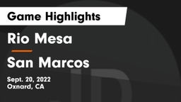 Rio Mesa  vs San Marcos  Game Highlights - Sept. 20, 2022