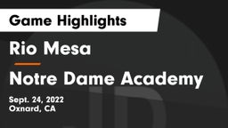 Rio Mesa  vs Notre Dame Academy Game Highlights - Sept. 24, 2022