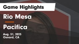 Rio Mesa  vs Pacifica Game Highlights - Aug. 31, 2023