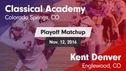 Matchup: Classical Academy vs. Kent Denver  2016