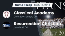 Recap: Classical Academy  vs. Resurrection Christian  2018