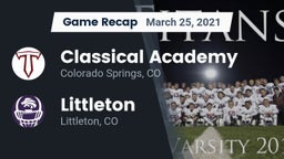 Recap: Classical Academy  vs. Littleton  2021