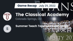Recap: The Classical Academy  vs. Summer Teach Tape and Scrimmage 2022