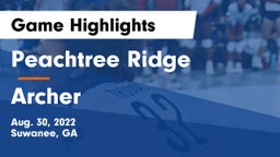 Peachtree Ridge  vs Archer  Game Highlights - Aug. 30, 2022