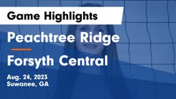 Peachtree Ridge  vs Forsyth Central Game Highlights - Aug. 24, 2023