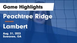 Peachtree Ridge  vs Lambert Game Highlights - Aug. 31, 2023