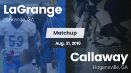 Matchup: LaGrange  vs. Callaway  2018