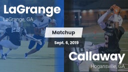 Matchup: LaGrange  vs. Callaway  2019
