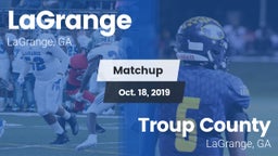 Matchup: LaGrange  vs. Troup County  2019
