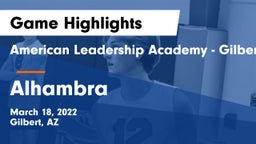 American Leadership Academy - Gilbert  vs Alhambra  Game Highlights - March 18, 2022