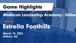 American Leadership Academy - Gilbert  vs Estrella Foothills Game Highlights - March 19, 2022