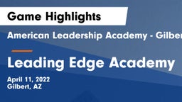 American Leadership Academy - Gilbert  vs Leading Edge Academy Game Highlights - April 11, 2022