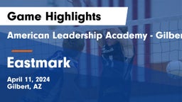 American Leadership Academy - Gilbert  vs Eastmark  Game Highlights - April 11, 2024