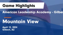 American Leadership Academy - Gilbert  vs Mountain View  Game Highlights - April 12, 2024
