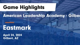 American Leadership Academy - Gilbert  vs Eastmark  Game Highlights - April 24, 2024