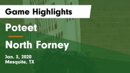 Poteet  vs North Forney  Game Highlights - Jan. 3, 2020