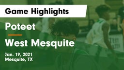 Poteet  vs West Mesquite  Game Highlights - Jan. 19, 2021