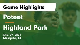 Poteet  vs Highland Park  Game Highlights - Jan. 22, 2021